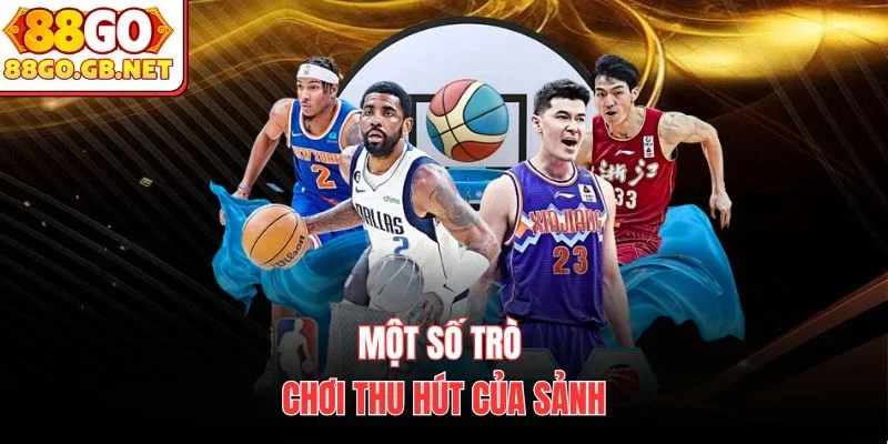 Một số trò chơi thu hút của sảnh