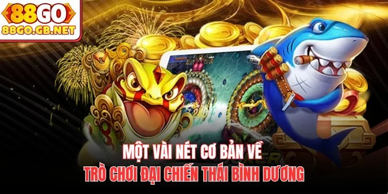 Một vài nét cơ bản về trò chơi đại chiến thái bình dương